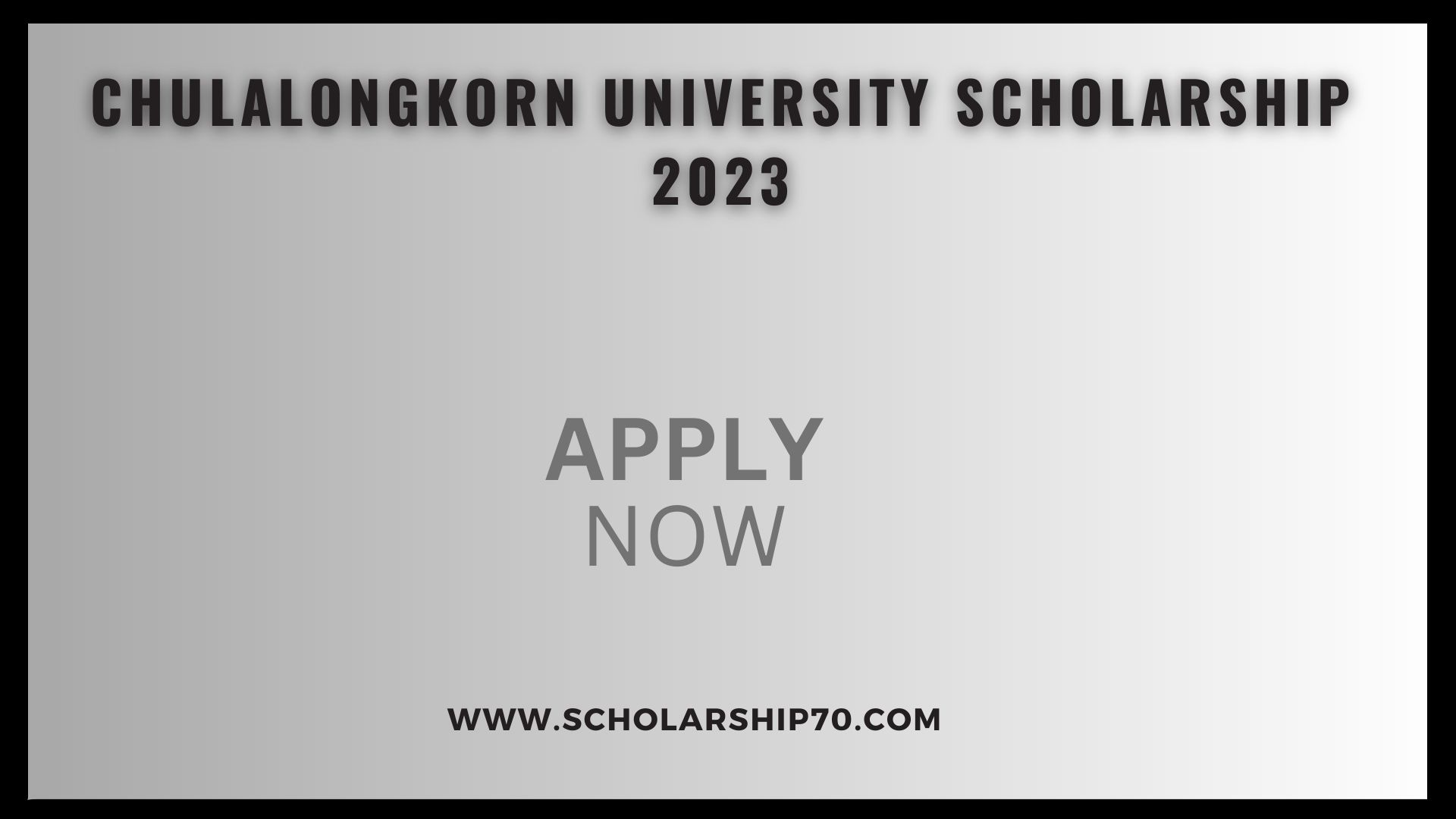 Chulalongkorn University Scholarship 2023