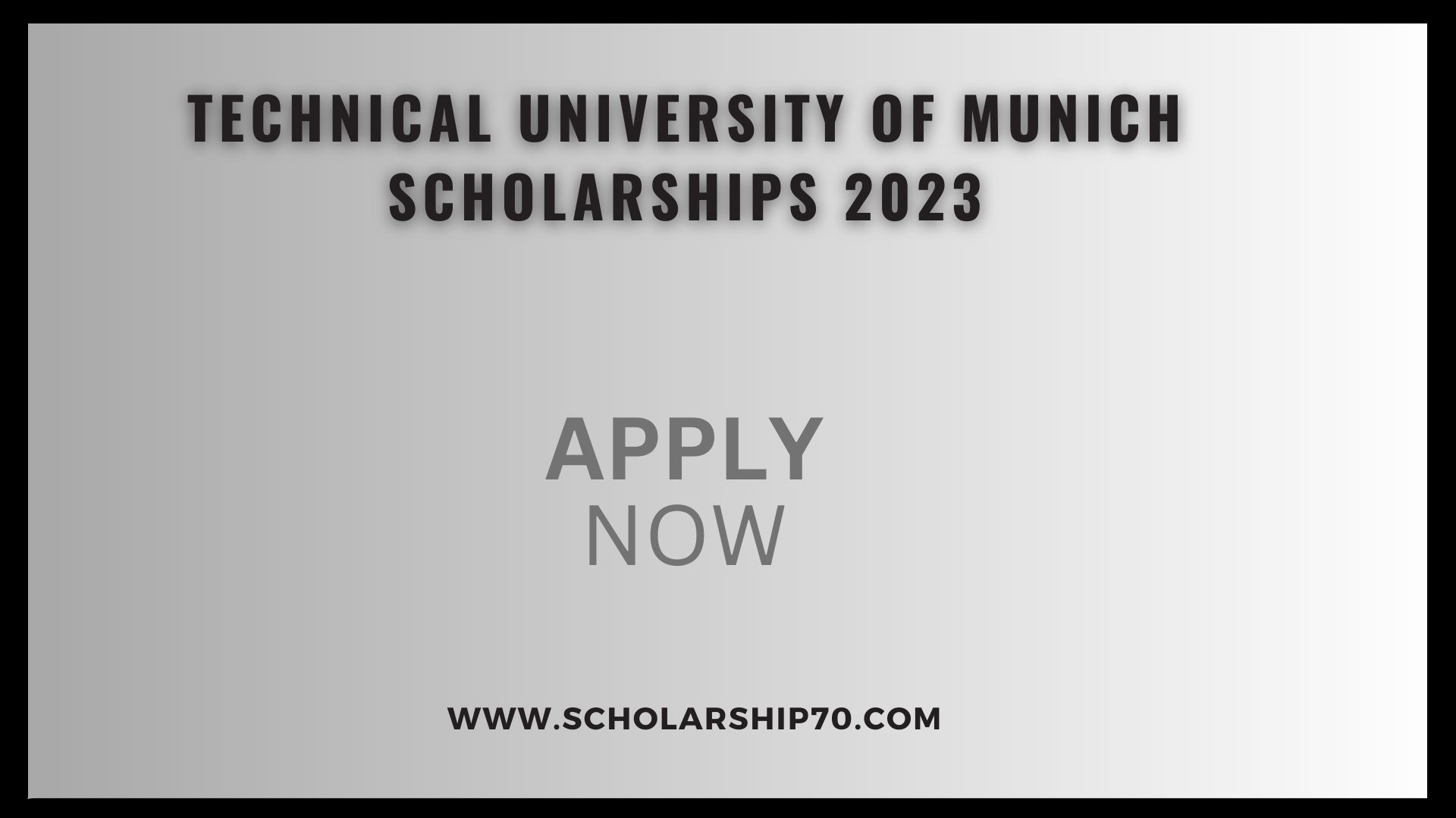 Technical University of Munich Scholarships 2023