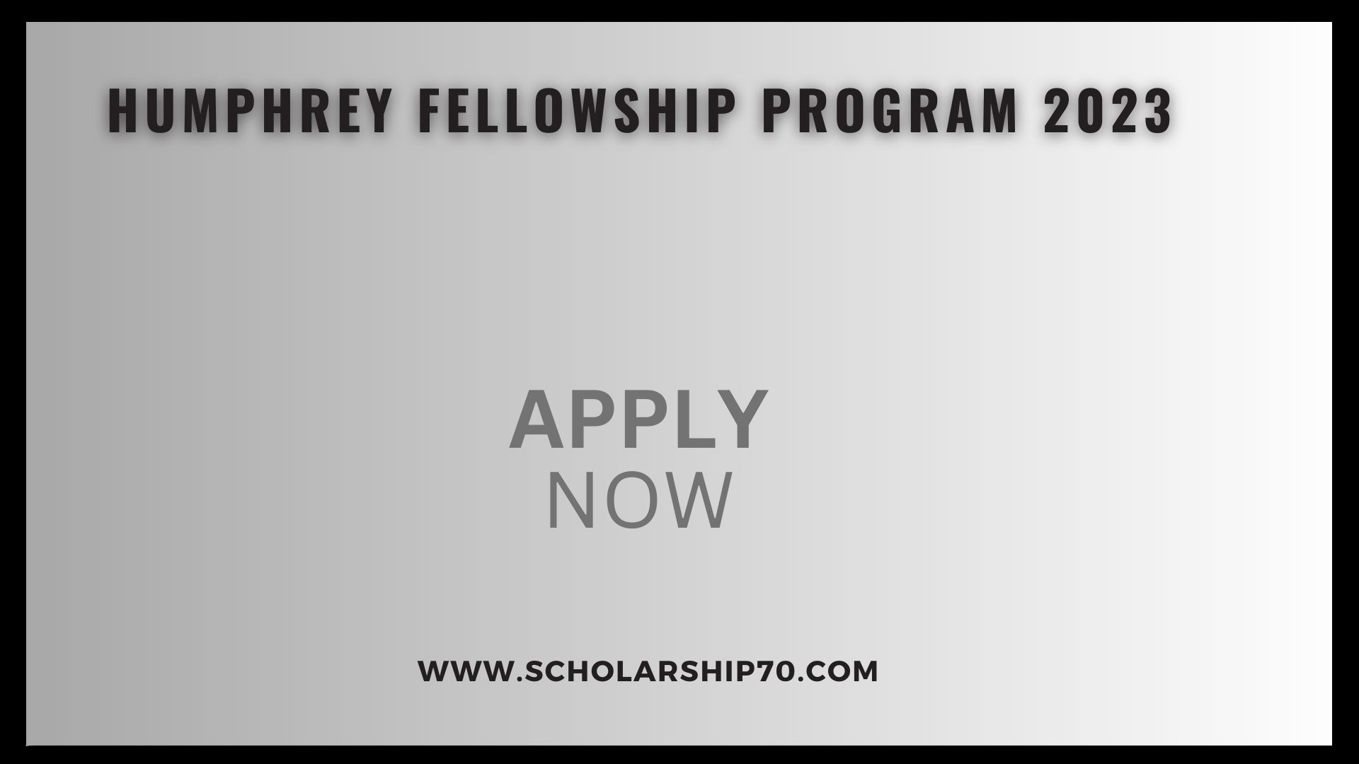 Humphrey Fellowship Program 2023