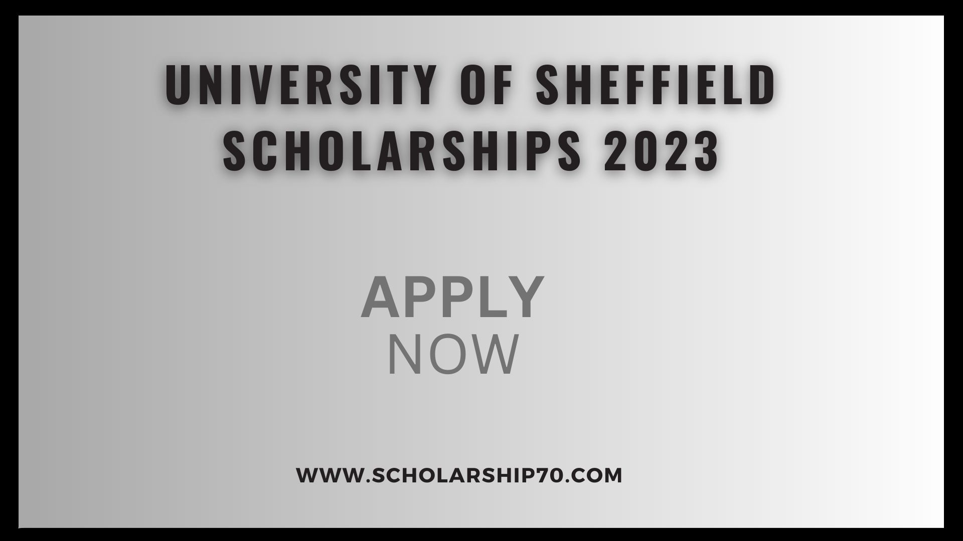 University of Sheffield Scholarships 2023