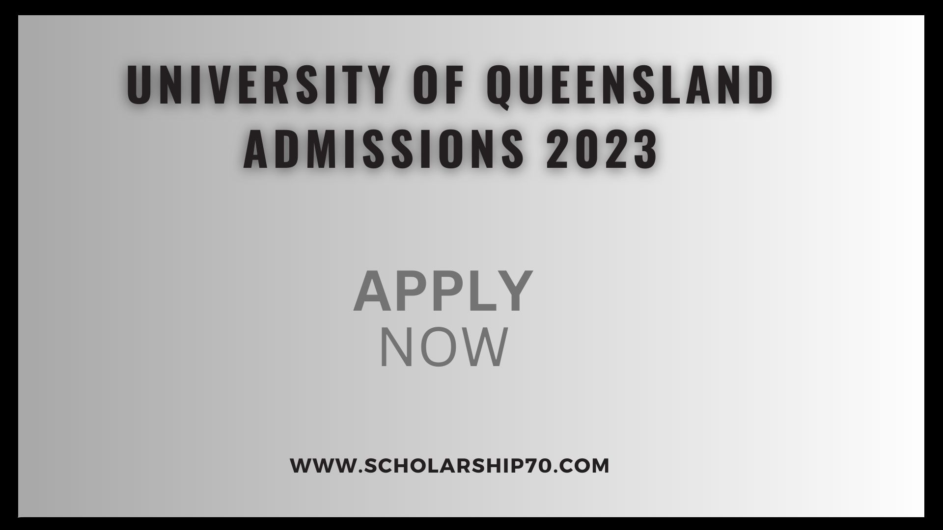 University of Queensland Admissions 2023