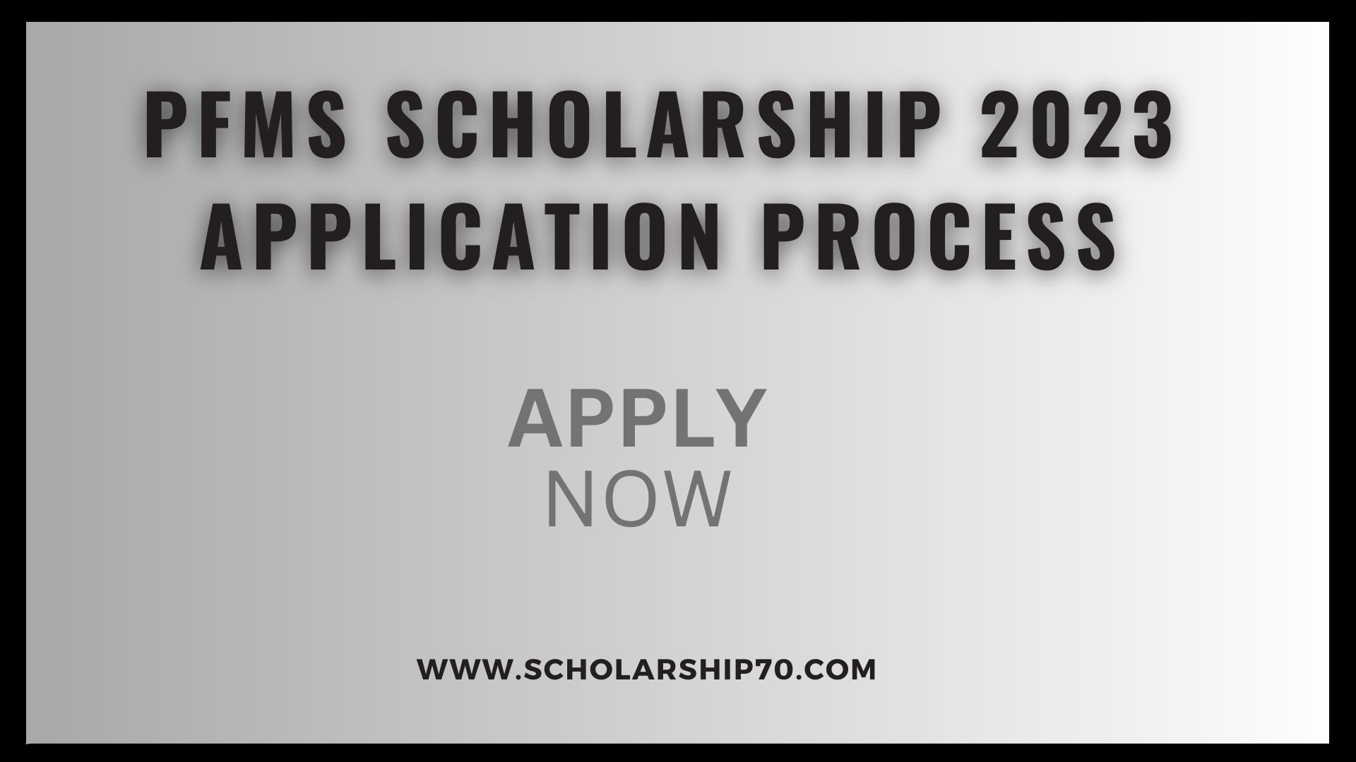 PFMS Scholarship 2023| Application Process