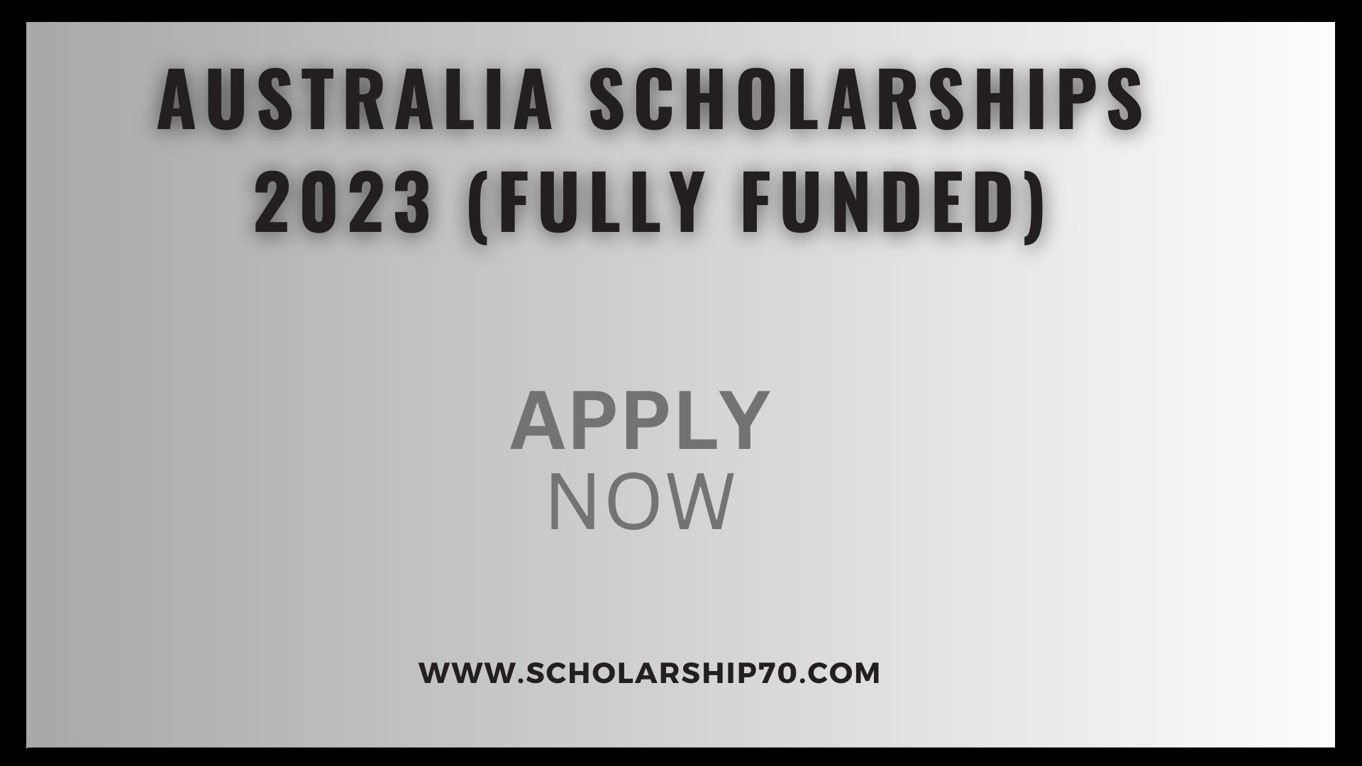 Australia Scholarships 2023 (Fully Funded) | Apply Now