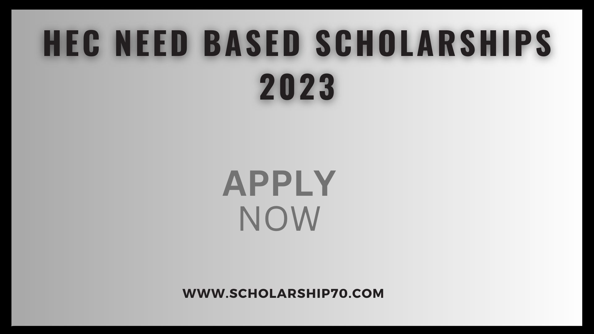 HEC NEED BASED SCHOLARSHIPS 2023