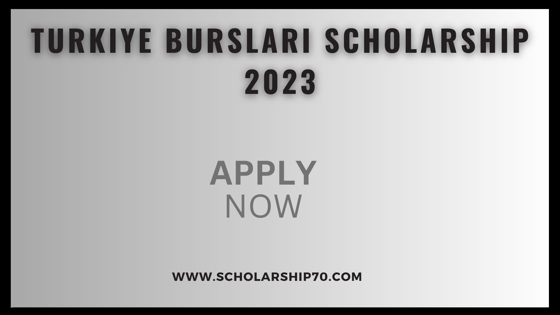 Turkiye Burslari Scholarship 2023