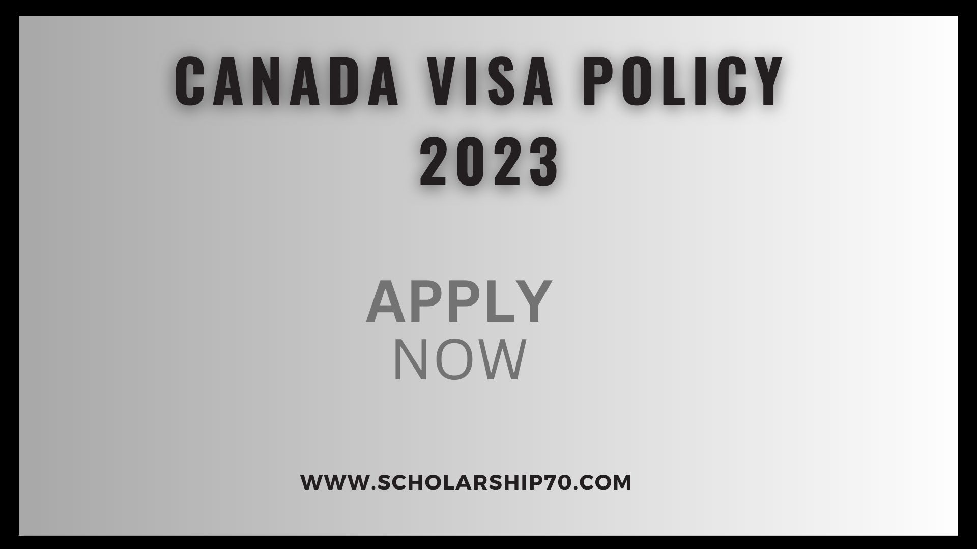 Canada Visa Policy 2023