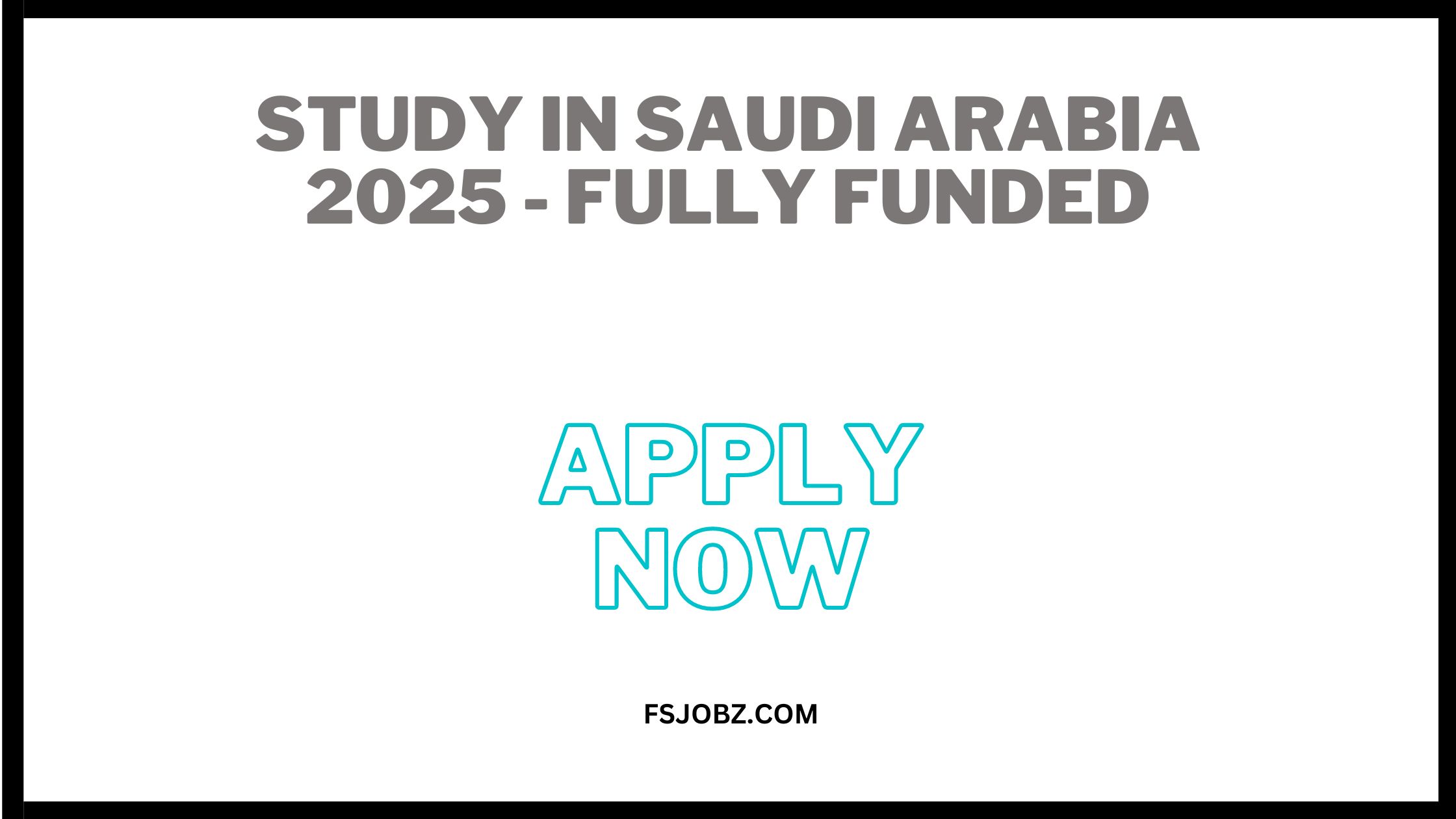 Study in Saudi Arabia 2025 - Fully Funded