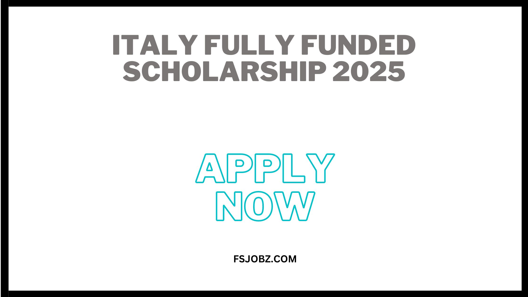 Italy Fully Funded Scholarship 2025