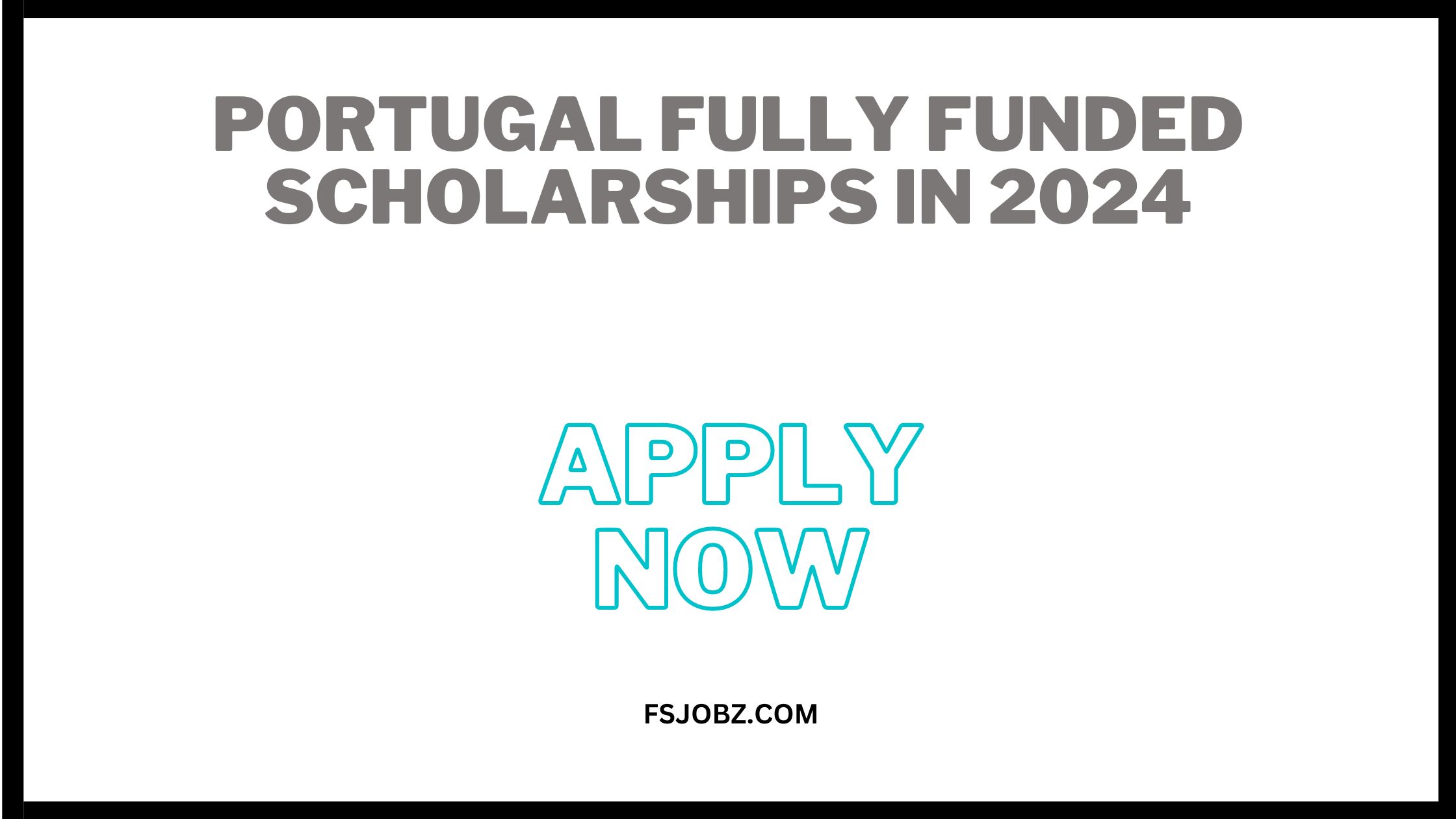 Portugal Fully Funded Scholarships in 2024